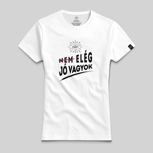 Elég jó vagyok póló