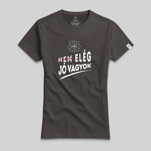 Elég jó vagyok póló