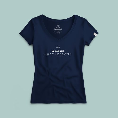 No bad days, just lessons póló