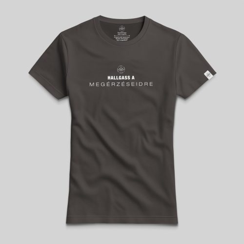 Hallgass a megérzéseidre póló