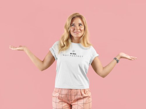 Be real, not perfect minimál póló
