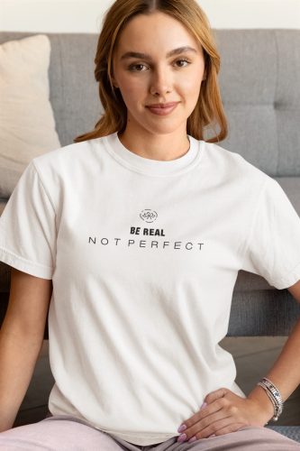 Be real, not perfect minimál póló