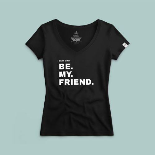 Dear Mind. be my friend. póló