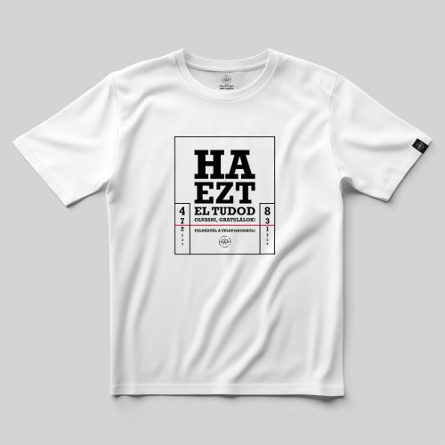 Ha ezt el tudod olvasni... póló