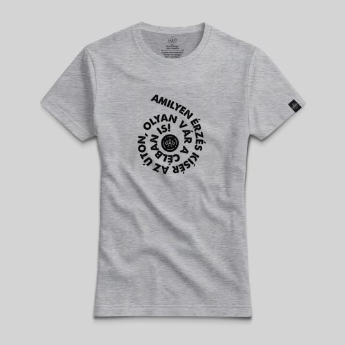 Érzés ami elkísér póló