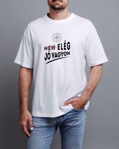 Elég jó vagyok póló