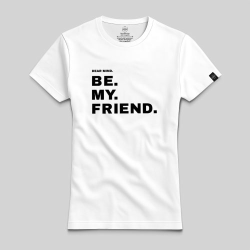 Dear Mind. be my friend. póló