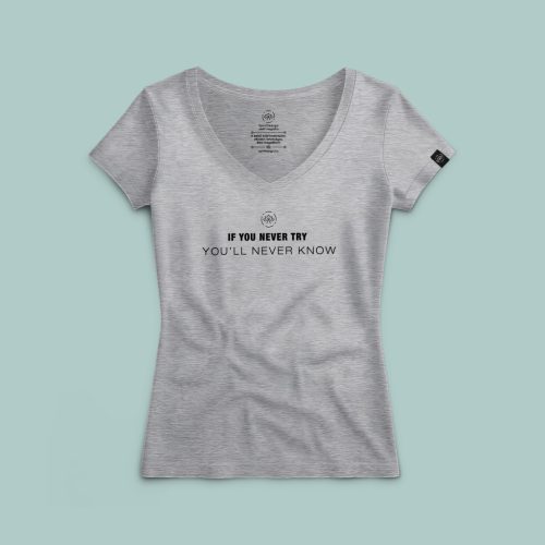 If you never try, you’ll never know póló