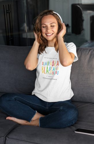 My mind says: Blah blah póló