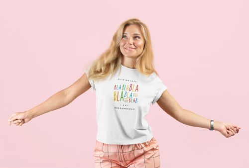 My mind says: Blah blah póló