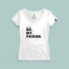 Dear Mind. be my friend. póló