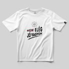 Elég jó vagyok póló