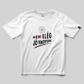 Elég jó vagyok póló