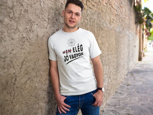 Elég jó vagyok póló