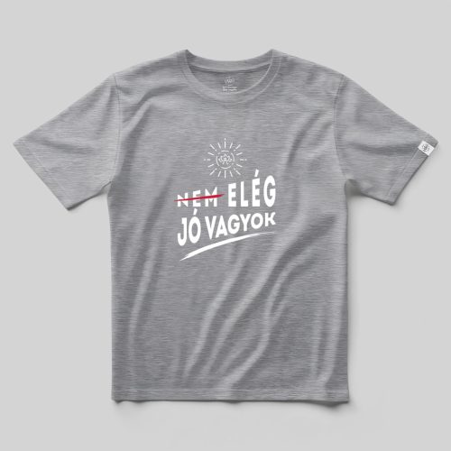 Elég jó vagyok póló