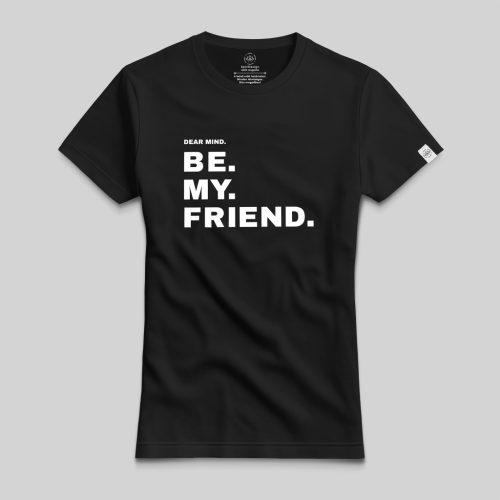 Dear Mind. be my friend. póló