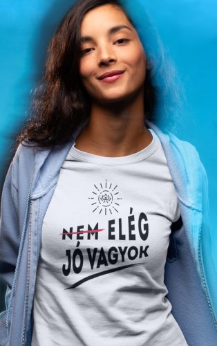 Elég jó vagyok póló