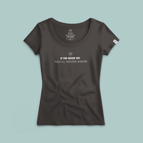 If you never try, you’ll never know póló