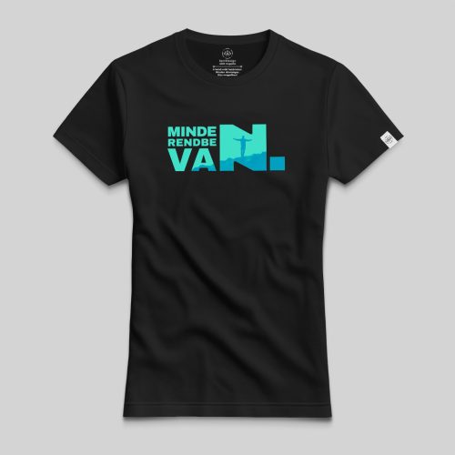 Minden rendben van póló - Have fun grafika