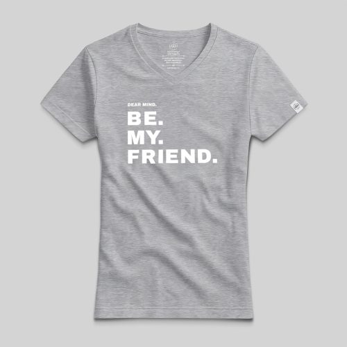 Dear Mind. be my friend. póló