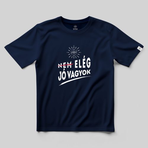 Elég jó vagyok póló