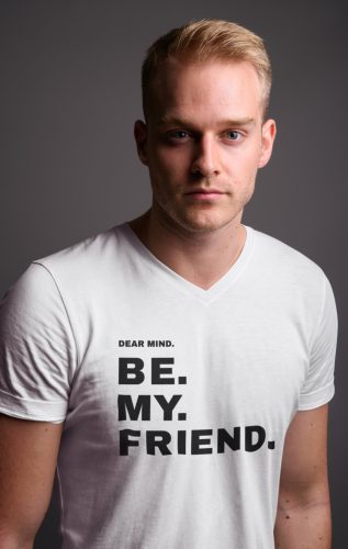 Dear Mind. be my friend. póló