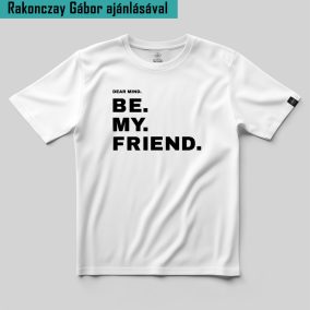 Dear Mind. be my friend. póló